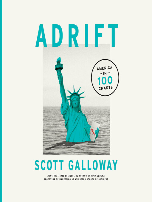 Title details for Adrift by Scott Galloway - Available